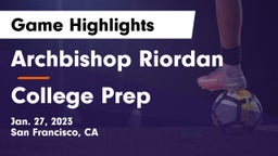 Archbishop Riordan  vs College Prep Game Highlights - Jan. 27, 2023