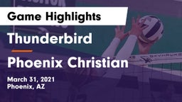 Thunderbird  vs Phoenix Christian  Game Highlights - March 31, 2021