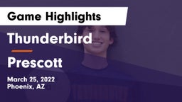 Thunderbird  vs Prescott  Game Highlights - March 25, 2022