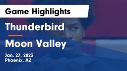 Thunderbird  vs Moon Valley  Game Highlights - Jan. 27, 2023
