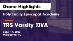 Holy Trinity Episcopal Academy vs TRS Varsity JJVA Game Highlights - Sept. 17, 2022