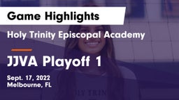 Holy Trinity Episcopal Academy vs JJVA Playoff 1 Game Highlights - Sept. 17, 2022