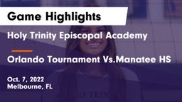 Holy Trinity Episcopal Academy vs Orlando Tournament Vs.Manatee HS Game Highlights - Oct. 7, 2022