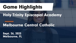 Holy Trinity Episcopal Academy vs Melbourne Central Catholic  Game Highlights - Sept. 26, 2023