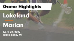 Lakeland  vs Marian   Game Highlights - April 22, 2022