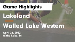 Lakeland  vs Walled Lake Western  Game Highlights - April 22, 2022
