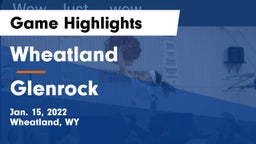 Wheatland  vs Glenrock  Game Highlights - Jan. 15, 2022