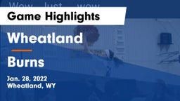 Wheatland  vs Burns  Game Highlights - Jan. 28, 2022