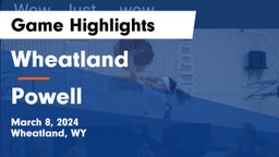 Wheatland  vs Powell Game Highlights - March 8, 2024
