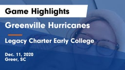 Greenville Hurricanes vs Legacy Charter Early College  Game Highlights - Dec. 11, 2020