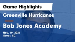 Greenville Hurricanes vs Bob Jones Academy Game Highlights - Nov. 19, 2021