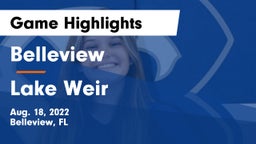 Belleview  vs Lake Weir Game Highlights - Aug. 18, 2022