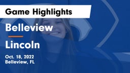 Belleview  vs Lincoln Game Highlights - Oct. 18, 2022