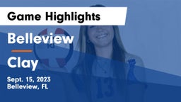 Belleview  vs Clay Game Highlights - Sept. 15, 2023