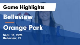 Belleview  vs Orange Park Game Highlights - Sept. 16, 2023