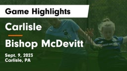 Carlisle  vs Bishop McDevitt  Game Highlights - Sept. 9, 2023