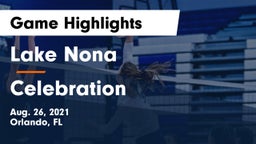 Lake Nona  vs Celebration Game Highlights - Aug. 26, 2021