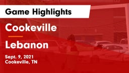 Cookeville  vs Lebanon  Game Highlights - Sept. 9, 2021