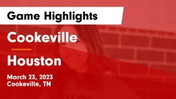 Cookeville  vs Houston  Game Highlights - March 23, 2023