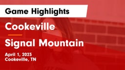 Cookeville  vs Signal Mountain Game Highlights - April 1, 2023