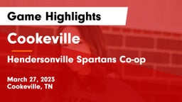 Cookeville  vs Hendersonville Spartans Co-op Game Highlights - March 27, 2023