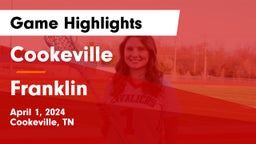 Cookeville  vs Franklin  Game Highlights - April 1, 2024