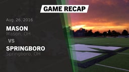 Recap: Mason  vs. Springboro  2016