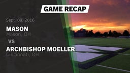 Recap: Mason  vs. Archbishop Moeller  2016