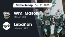 Recap: Wm. Mason  vs. Lebanon   2023