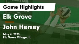 Elk Grove  vs John Hersey  Game Highlights - May 4, 2023