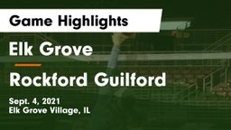Elk Grove  vs Rockford Guilford Game Highlights - Sept. 4, 2021