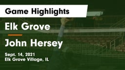Elk Grove  vs John Hersey  Game Highlights - Sept. 14, 2021