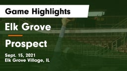 Elk Grove  vs Prospect  Game Highlights - Sept. 15, 2021