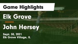 Elk Grove  vs John Hersey  Game Highlights - Sept. 30, 2021
