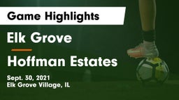 Elk Grove  vs Hoffman Estates  Game Highlights - Sept. 30, 2021