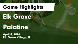 Elk Grove  vs Palatine  Game Highlights - April 4, 2024
