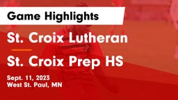 St. Croix Lutheran  vs St. Croix Prep HS Game Highlights - Sept. 11, 2023