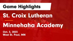 St. Croix Lutheran  vs Minnehaha Academy Game Highlights - Oct. 3, 2023