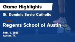 St. Dominic Savio Catholic  vs Regents School of Austin Game Highlights - Feb. 6, 2023