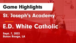 St. Joseph's Academy  vs E.D. White Catholic  Game Highlights - Sept. 7, 2022