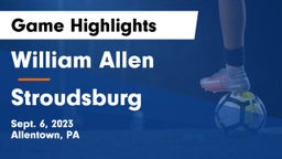 William Allen  vs Stroudsburg  Game Highlights - Sept. 6, 2023