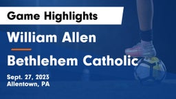 William Allen  vs Bethlehem Catholic  Game Highlights - Sept. 27, 2023