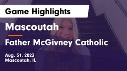 Mascoutah  vs Father McGivney Catholic  Game Highlights - Aug. 31, 2023