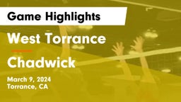 West Torrance  vs Chadwick  Game Highlights - March 9, 2024