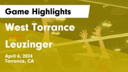 West Torrance  vs Leuzinger Game Highlights - April 6, 2024
