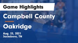 Campbell County  vs Oakridge  Game Highlights - Aug. 23, 2021