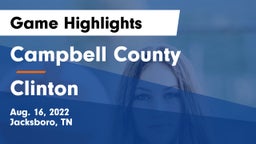 Campbell County  vs Clinton  Game Highlights - Aug. 16, 2022