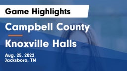 Campbell County  vs Knoxville Halls  Game Highlights - Aug. 25, 2022