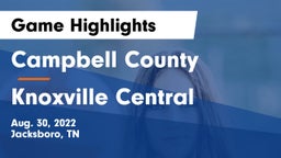 Campbell County  vs Knoxville Central  Game Highlights - Aug. 30, 2022