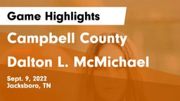 Campbell County  vs Dalton L. McMichael Game Highlights - Sept. 9, 2022